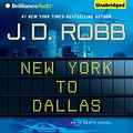 Cover Art for 9781441836359, New York to Dallas by J. D. Robb