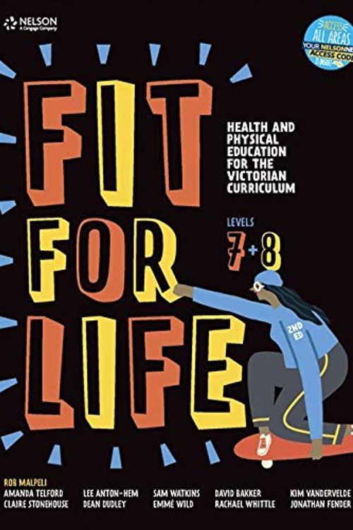 Cover Art for 9780170452380, Fit for Life Level 7 & 8: For the Victorian Curriculum Student Book with 1 Access code by Robert Malpeli, Amanda Telford, Claire Stonehouse, Michael Spittle, Anton Hem Lee, Emme Wild, Sam Watkins, Dean Dudley