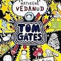 Cover Art for 9789949583508, Tom Gates: natukene vedanud by Pichon Liz