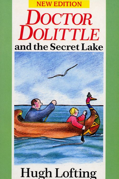 Cover Art for 9780099880806, Dr. Dolittle And The Secret Lake by Hugh Lofting