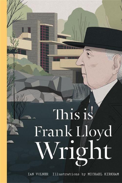 Cover Art for 9781780678566, This Is Frank Lloyd Wright by Ian Volner