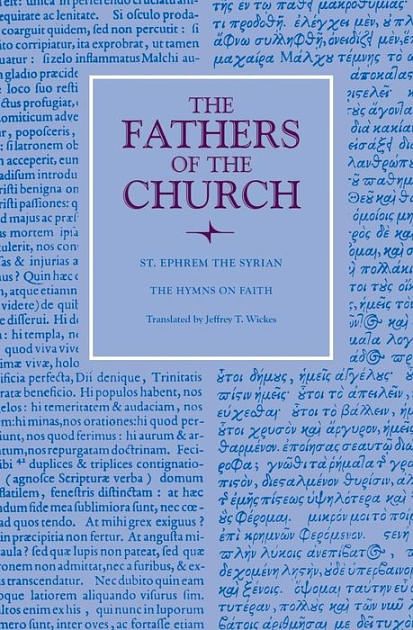 Cover Art for 9780813230122, Hymns on FaithFathers of the Church (Paperback) by St. Epharim the Syrian, Jeffery Thomas Wicker