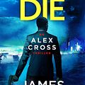 Cover Art for 9780099574088, Hope to Die: (Alex Cross 22) by James Patterson