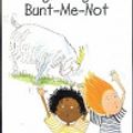 Cover Art for 9781877337635, Milly, Molly and Bunt-me-not by Gill Pittar, Cris Morrell