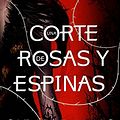 Cover Art for 9786070733390, Una corte de rosas y espinas by MAAS, SARAH J.