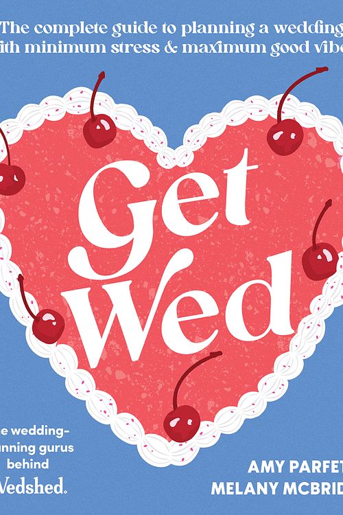 Cover Art for 9781761069154, Get Wed by Melany McBride