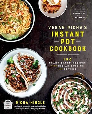 Cover Art for 9780306875038, Vegan Richa's Instant Pot™ Cookbook: 150 Plant-based Recipes from Indian Cuisine and Beyond by Richa Hingle