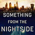 Cover Art for 9781848669512, Something From The Nightside by Simon Green