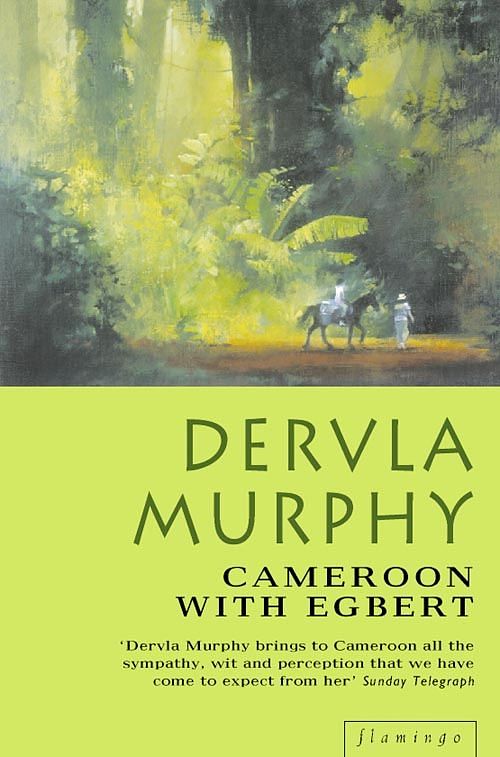 Cover Art for 9780006551959, Cameroon with Egbert by Dervla Murphy