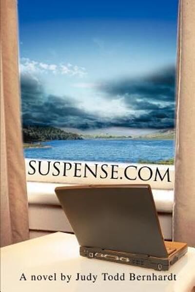 Cover Art for 9780595361250, Suspense.Com by Judy Todd Bernhardt