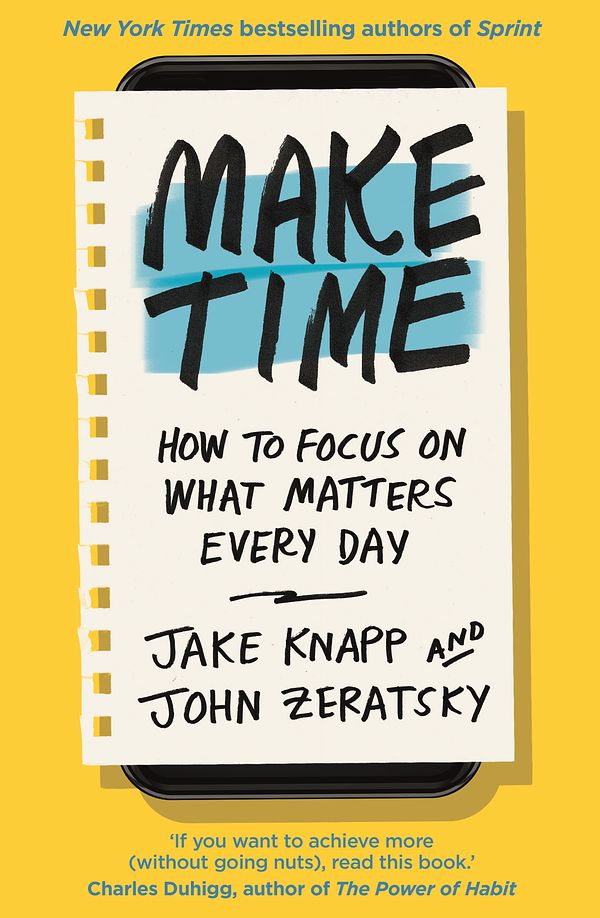 Cover Art for 9780593079584, Make Time by Jake Knapp, John Zeratsky