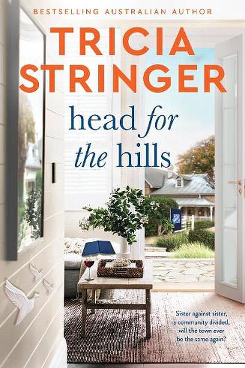 Cover Art for 9781867247746, Head for the Hills by Tricia Stringer