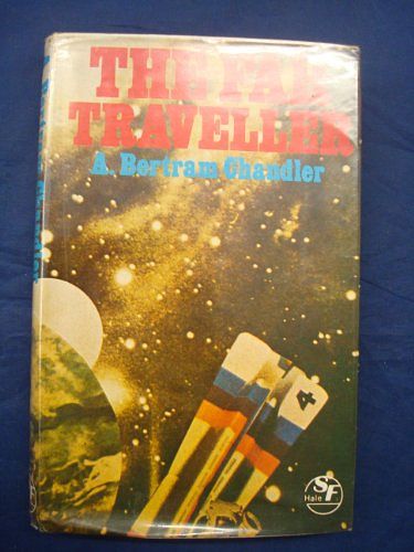 Cover Art for 9780709164357, Far Traveller by A. Bertram Chandler