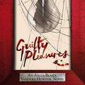 Cover Art for 9780755374816, Guilty Pleasures by Laurell K. Hamilton