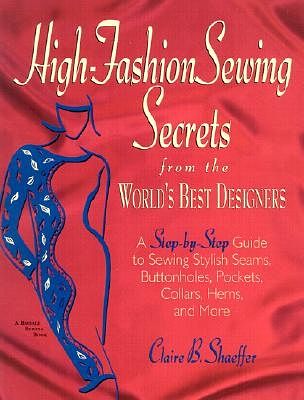 Cover Art for 9781579544157, High Fashion Sewing Secrets by Claire B. Shaeffer