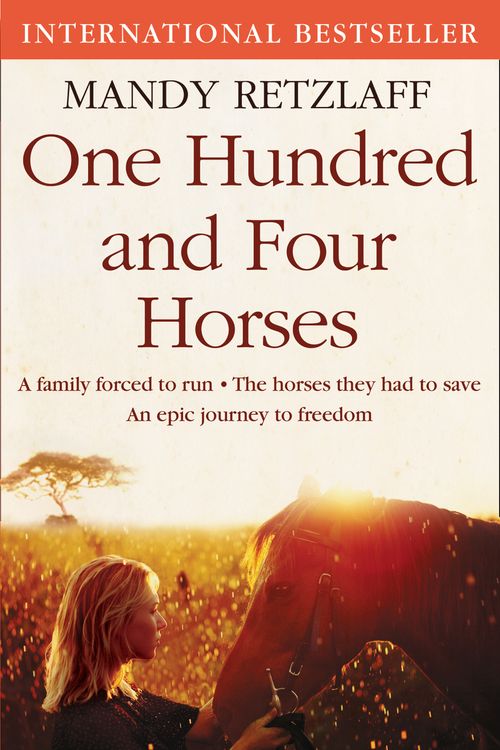 Cover Art for 9780007477562, One Hundred and Four Horses by Mandy Retzlaff