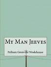 Cover Art for 9781530358618, My Man Jeeves by Pelham Grenville Wodehouse