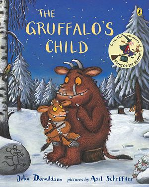 Cover Art for 9780142407547, The Gruffalo's Child by Julia Donaldson