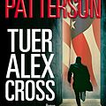 Cover Art for 9782709646369, Tuer Alex Cross by James Patterson