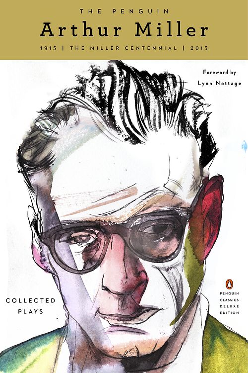Cover Art for 9780143107774, The Penguin Arthur Miller by Arthur Miller