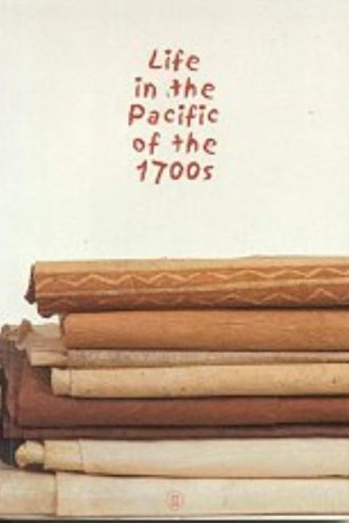 Cover Art for 9780937426722, Life in the Pacific of the 1700s: Exhibition Guide by Stephen Little; Peter Ruthenberg