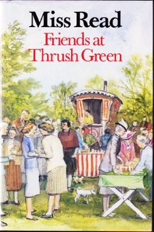 Cover Art for 9780718133894, Friends at Thrush Green by Miss Read