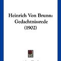 Cover Art for 9781161194630, Heinrich Von Brunn by Adam Flasch