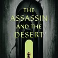 Cover Art for 9781408834213, The Assassin and the Desert by Sarah J. Maas