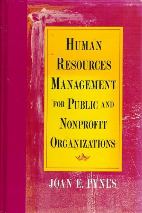 Cover Art for 9780787908089, Human Resources Management for Public and Nonprofit Organizations (Jossey-Bass Public Administration Series) by Joan E. Pynes