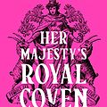 Cover Art for B09HMHV1G4, Her Majesty's Royal Coven by Juno Dawson