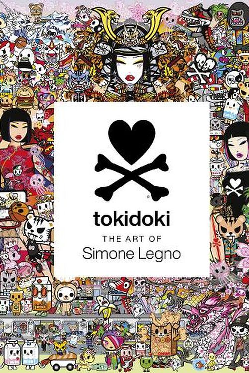 Cover Art for 9781419757112, Tokidoki: The Art of Simone Legno by Simone Legno