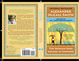 Cover Art for 9780804169912, The Woman Who Walked in Sunshine: No. 1 Ladies' Detective Agency (16) by Alexander McCall Smith