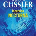 Cover Art for B00I5VTVIS, Incursión nocturna (Dirk Pitt 5) (Spanish Edition) by Clive Cussler