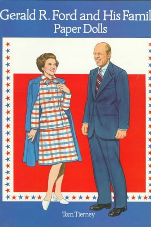 Cover Art for 9780486291406, Gerald R. Ford and His Family Paper Dolls by Tom Tierney