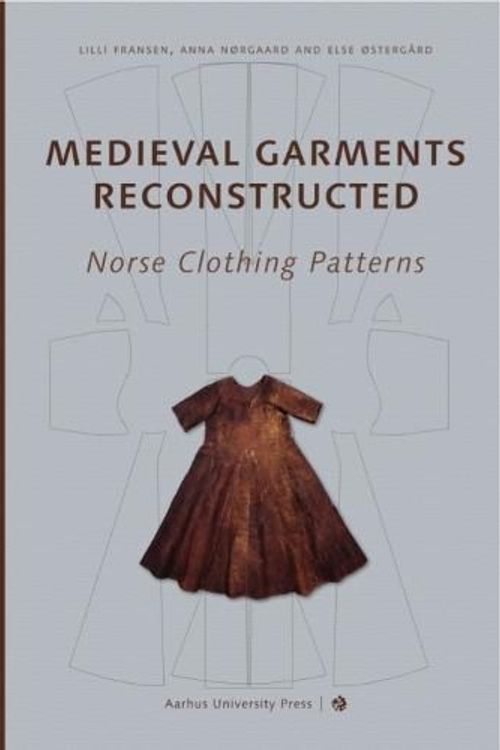 Cover Art for 9788772198712, Medieval Garments Reconstructed by Else Ostergard