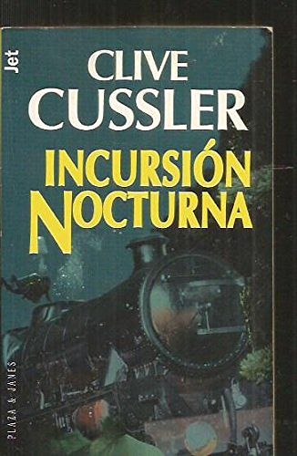 Cover Art for 9788401466113, Incursion Nocturna by Clive Cussler