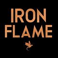 Cover Art for 9780349437057, Iron Flame: DISCOVER THE GLOBAL PHENOMENON THAT EVERYONE CAN'T STOP TALKING ABOUT!: 2 by Rebecca Yarros