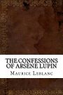 Cover Art for 9781542395632, The Confessions of Arsene Lupin by Maurice LeBlanc