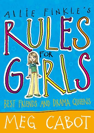 Cover Art for 9780230739765, Allie Finkle's Rules for Girls: Best Friends and Drama Queens by Meg Cabot