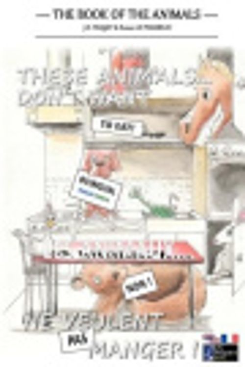 Cover Art for 9781463640514, These Animals... Don't Want to Eat! (Bilingual English-French) by J. N. Paquet