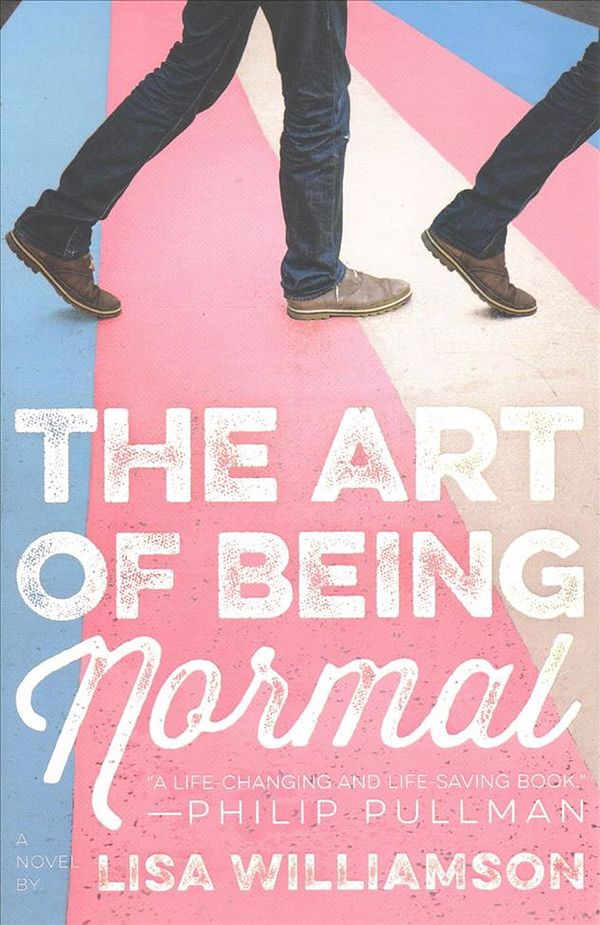 Cover Art for 9781250144270, The Art of Being Normal by Lisa Williamson