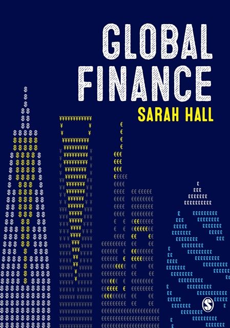 Cover Art for 9781473905948, Global Finance by Sarah J. E. Hall