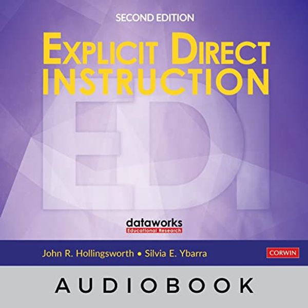 Cover Art for B0BYL75SH6, Explicit Direct Instruction (EDI): The Power of the Well-Crafted, Well-Taught Lesson by John R. Hollingsworth