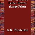 Cover Art for 9781406832655, The Wisdom of Father Brown by G. K. Chesterton