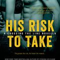 Cover Art for 9781622661787, His Risk to Take by Tessa Bailey