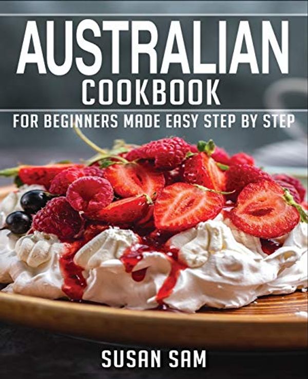 Cover Art for 9798577845094, Australian Cookbook by Susan Sam