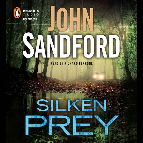 Cover Art for 9781101620519, Silken Prey by John SandfordOn Tour