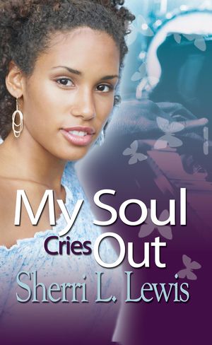 Cover Art for 9781622861545, My Soul Cries Out by Sherri Lewis