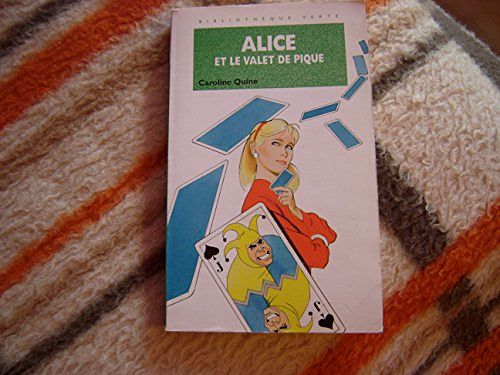 Cover Art for 9782010213601, Alice et le valet de pique by Caroline Quine