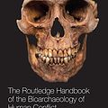 Cover Art for 9780415842198, The Routledge Handbook of the Bioarchaeology of Human Conflict by Christopher Knusel